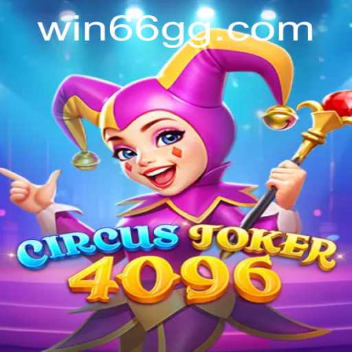 Discover the Thrilling World of CircusJoker4096: A Game of Strategy and Surprises